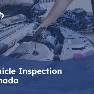 Vehicle Inspection in Canada
