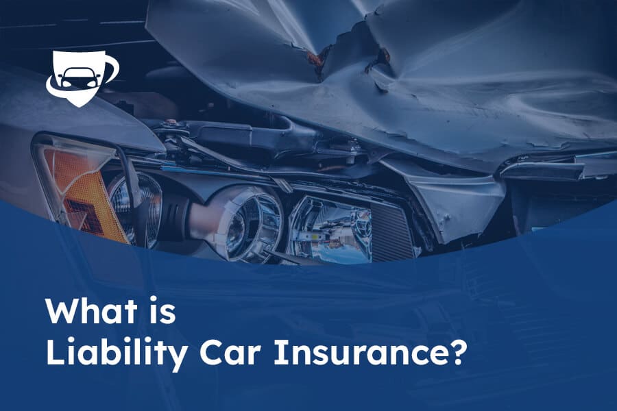 What Is Liability Car Insurance? — The Complete Expert’s Guide (2024)