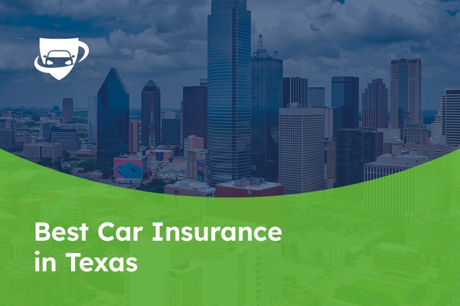 10 Best Car Insurance Companies in Texas in 2023